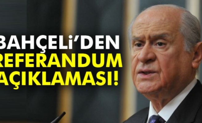 Bahçeli'den referandum açıklaması