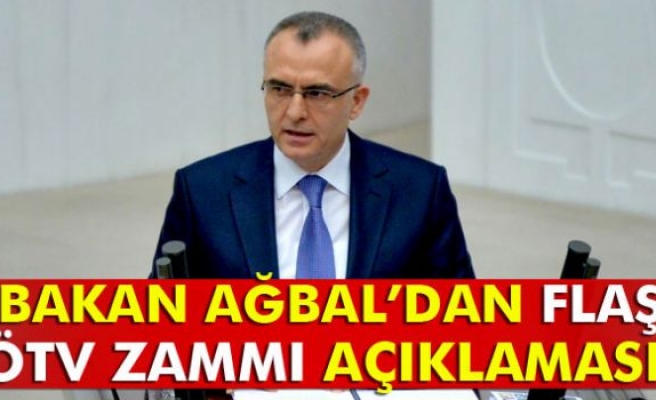 Bakan Ağbal’dan ÖTV zammı açıklaması