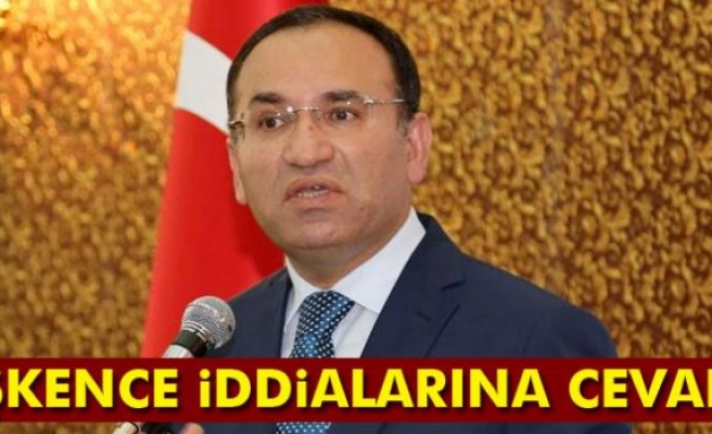 Bakan Bozdağ'dan işkence iddialarına cevap