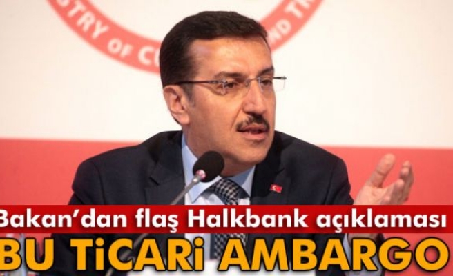 Bakan Tüfenkci'den Halkbank Açıklaması