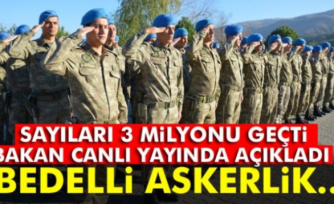 BAKAN'DAN BEDELLİ ASKERLİK AÇIKLAMASI!