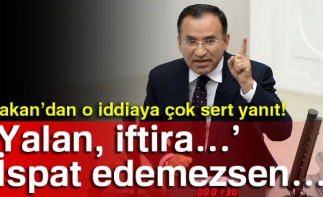 BAKAN'DAN O İDDİAYA ÇOK SERT YANIT!