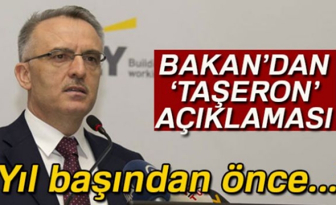 BAKAN'DAN TAŞERON AÇIKLAMASI!