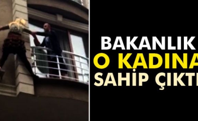 Bakanlık o kadına sahip çıktı