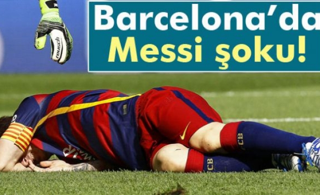 Barcelona'da Messi şoku