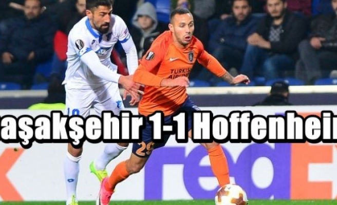 Başakşehir 1-1 Hoffenheim|Başakşehir Hoffenheim Maçı 