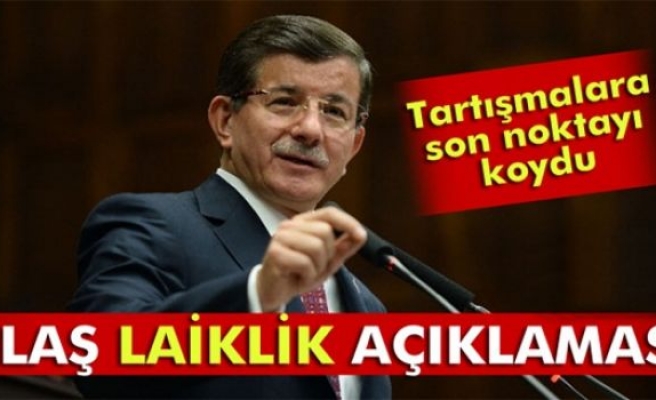 Başbakan Davutoğlu'ndan çok tartışılan laiklik açıklaması