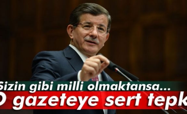 Başbakan Davutoğlu'ndan o gazeteye sert tepki