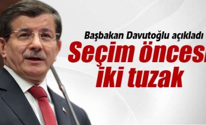 Başbakan Davutoğlu'ndan seçim öncesi 'tuzak' uyarısı