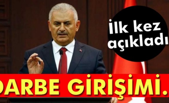 Başbakan ilk kez açıkladı: Darbe girişimi...