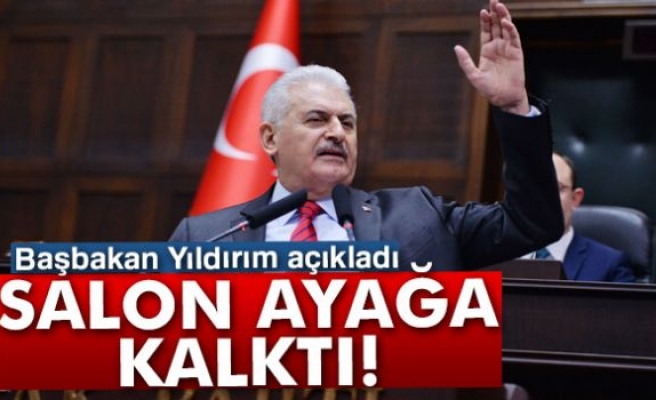 Başbakan Yıldırım Açıkladı, Salon Ayağa Kalktı