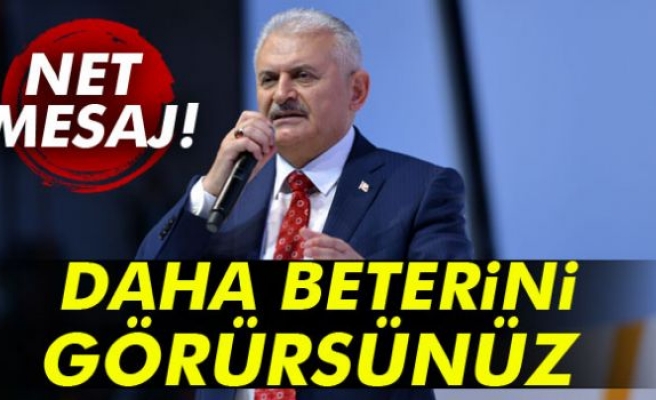 Başbakan Yıldırım'dan net mesaj!