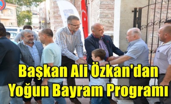 Başkan Ali Özkan'dan Yoğun Bayram Programı