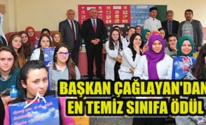  Başkan Çağlayan'dan En Temiz Sınıfa Ödül 