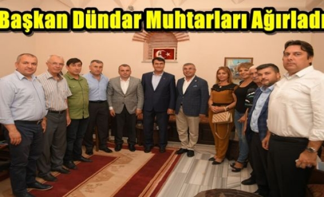 Başkan Dündar Muhtarları Ağırladı