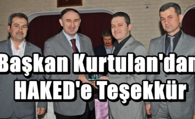 Başkan Kurtulan'dan HAKED'e Teşekkür