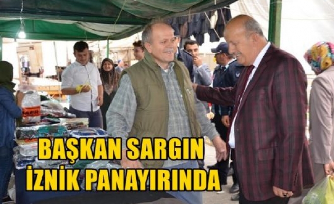 BAŞKAN SARGIN İZNİK PANAYIRINDA