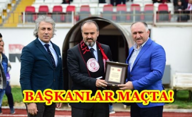 BAŞKANLAR MAÇTA!