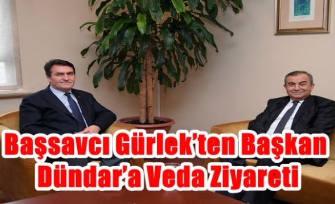 Başsavcı Gürlek’ten Başkan Dündar’a Veda Ziyareti