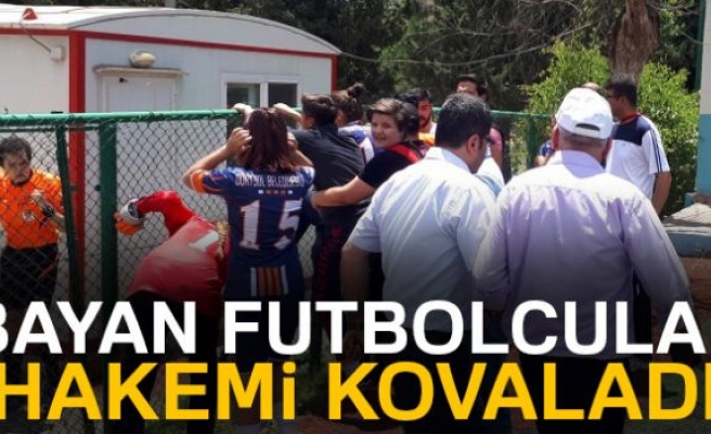 Bayan futbolcular hakemi kovaladı