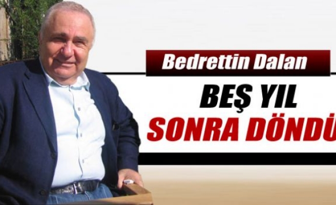 Bedrettin Dalan Türkiye’de