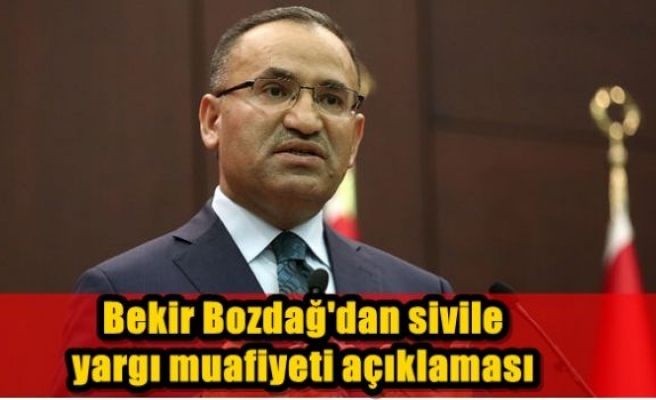 Bekir Bozdağ'dan sivile yargı muafiyeti açıklaması