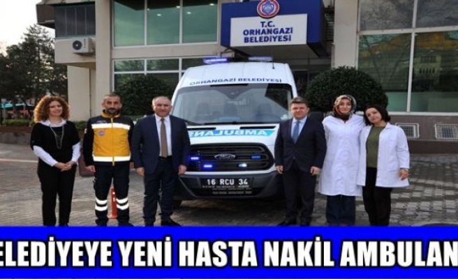 Belediyeye yeni hasta nakil aracı 