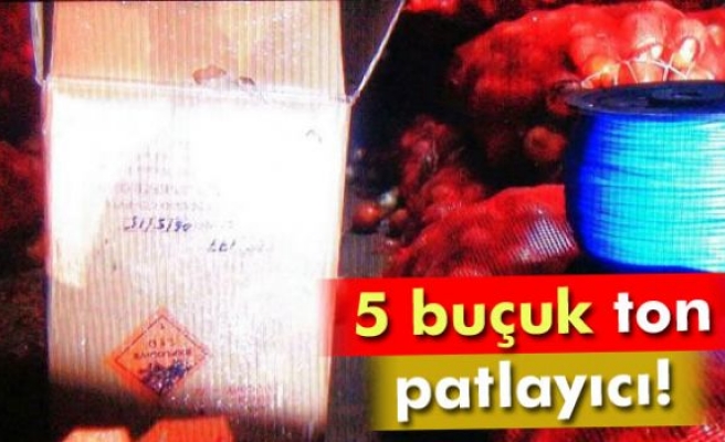 Beş buçuk ton patlayıcı ele geçirildi