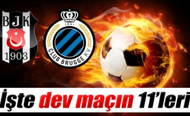 Beşiktaş - Club Brugge maçının 11'leri