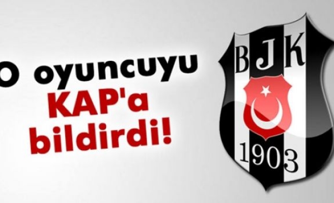 Beşiktaş, KAP'a bildirdi