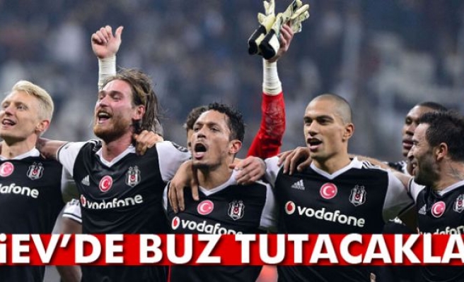 Beşiktaş Kiev'de buz tutacak