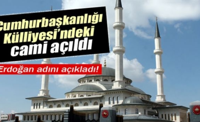 Beştepe Millet Camii ibadete açıldı