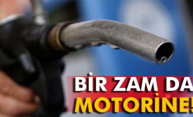 Bir zam da motorine