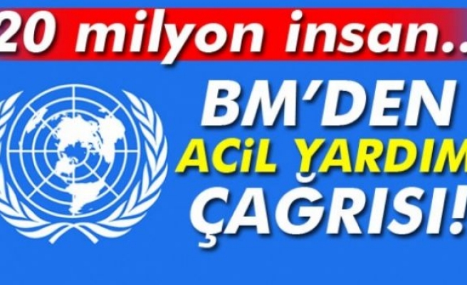 BM'den Acil Yardım Çağrısı