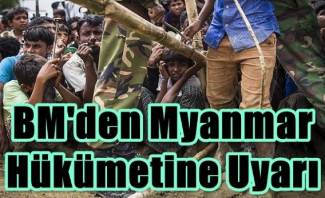 BM'den Myanmar hükümetine uyarı