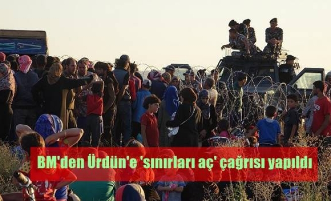 BM'den Ürdün'e 'sınırları aç' çağrısı yapıldı 