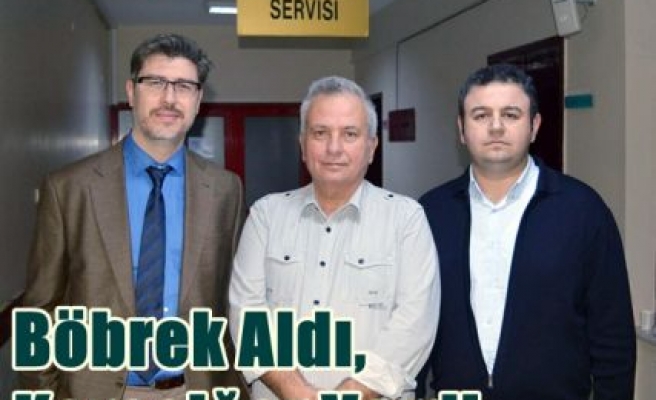 Böbrek Aldı,Karaciğer Verdi