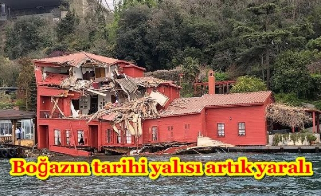 Boğazın tarihi yalısı artık yaralı