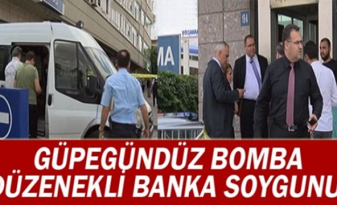 Bomba süsü verilmiş düzenekle banka soygunu