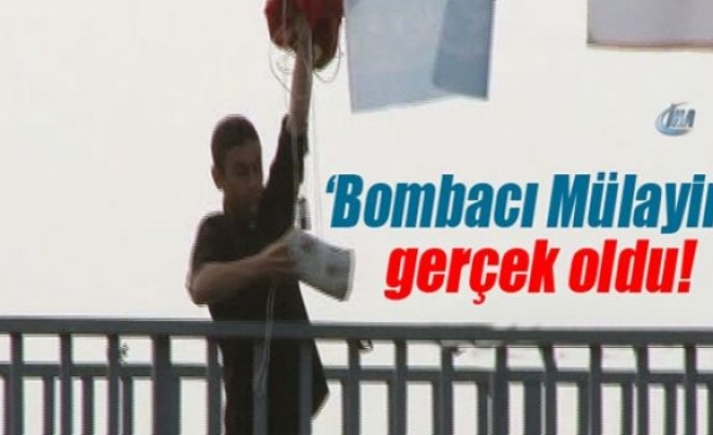 'Bombacı Mülayim' gerçek oldu