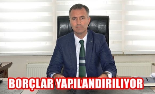 Borçlar yapılandırılıyor