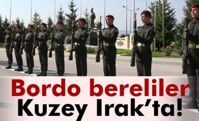 Bordo bereliler Kuzey Irak’ta