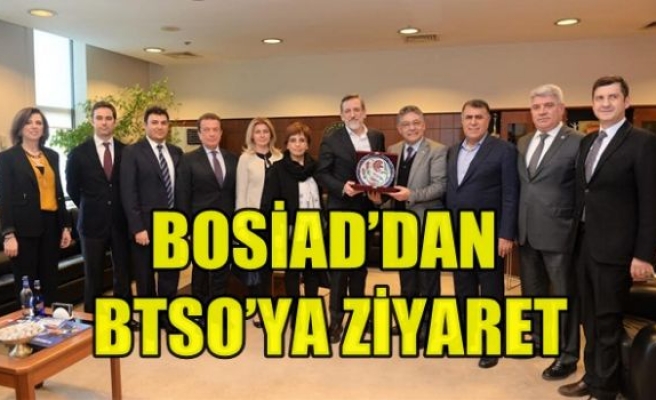 BOSİAD’dan BTSO’ya Ziyaret