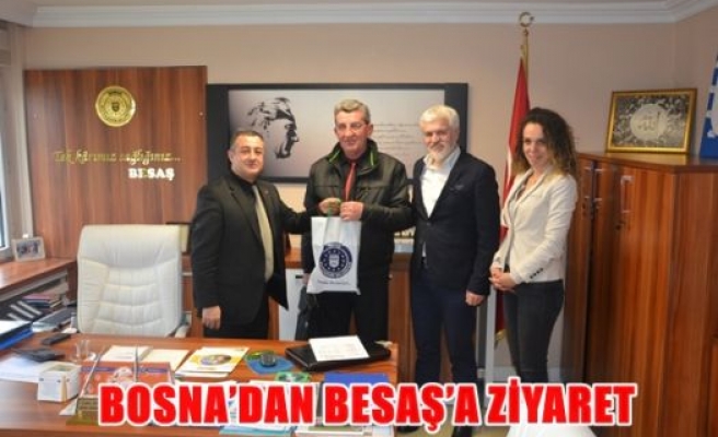 Bosna'dan Besaşa ziyaret