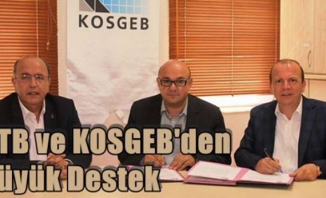 BTB ve KOSGEB'den Büyük Destek