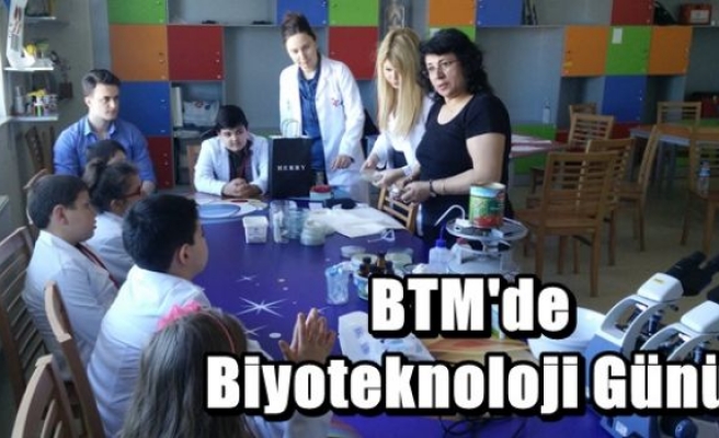 BTM'de Biyoteknoloji Günü