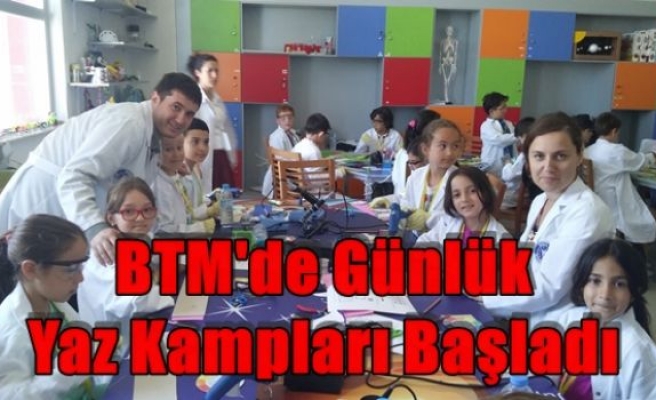 BTM'de Günlük Yaz Kampları Başladı