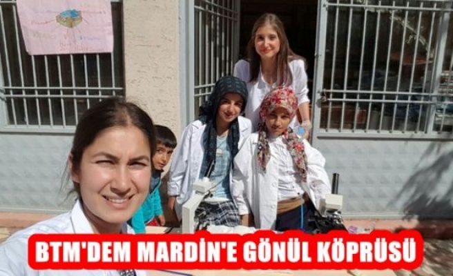 BTM’den Mardin'e gönül köprüsü