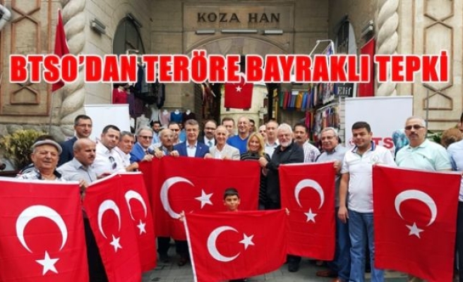 BTSO'dan teröre bayraklı tepki