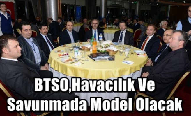 BTSO,Havacılık Ve Savunmada Model Olacak